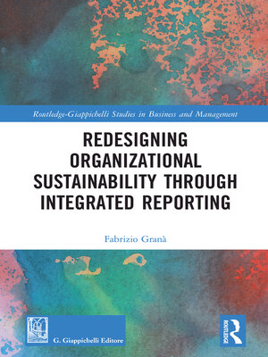 cover image of Redesigning Organizational Sustainability Through Integrated Reporting